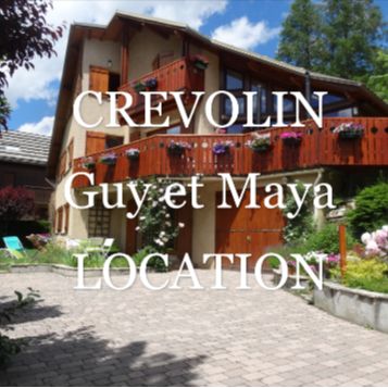 CREVOLIN Guy et Maya LOCATIONS de VACANCES